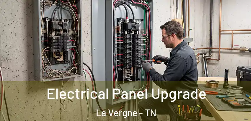 Electrical Panel Upgrade La Vergne - TN