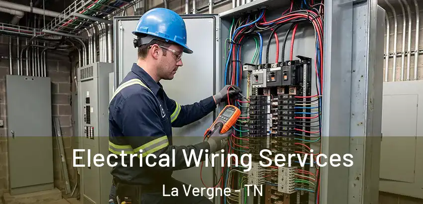 Electrical Wiring Services La Vergne - TN