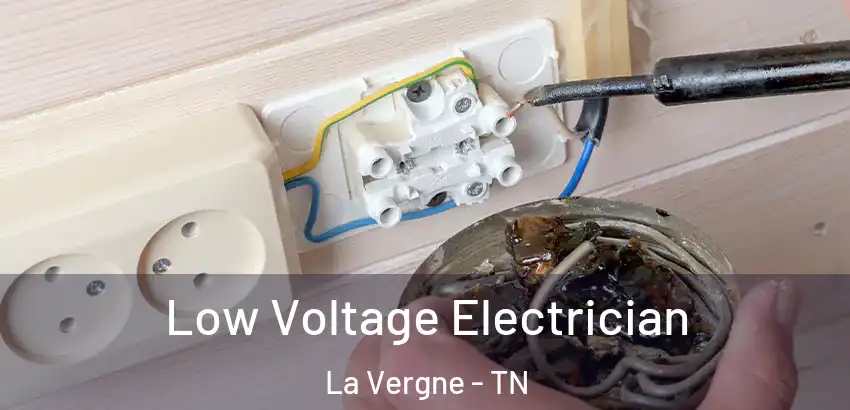 Low Voltage Electrician La Vergne - TN