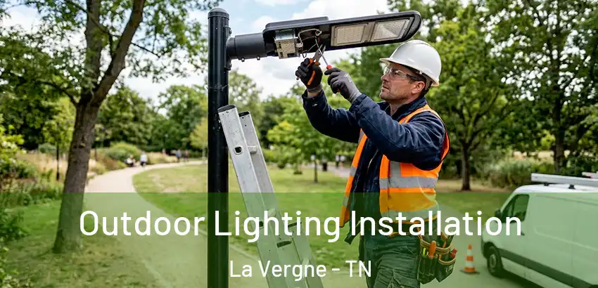 Outdoor Lighting Installation La Vergne - TN